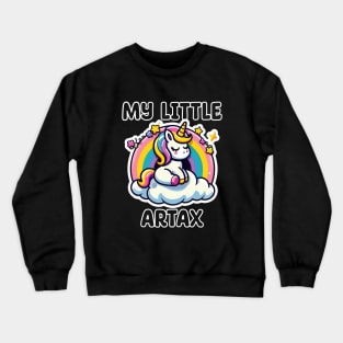 MY LITTLE ARTAX Crewneck Sweatshirt